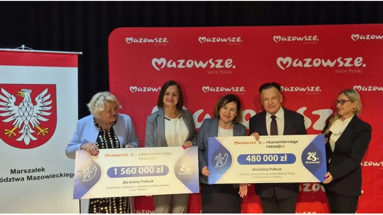 Mazowsze wspiera Pułtusk: milionowe dofinansowanie na  inwestycje