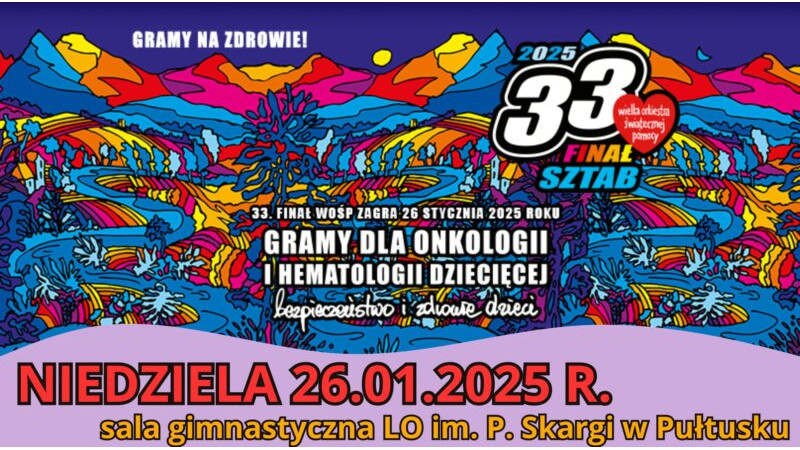 Finał WOŚP w Pułtusku – 26 stycznia 2025 r. [PROGRAM]