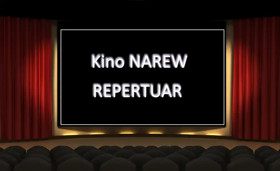 Pułtusk - Repertuar Kino NAREW - 26.04.- 8.05.2019