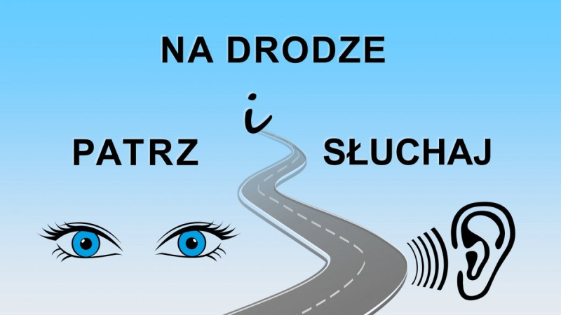 PATRZ I SŁUCHAJ! - akcja policji