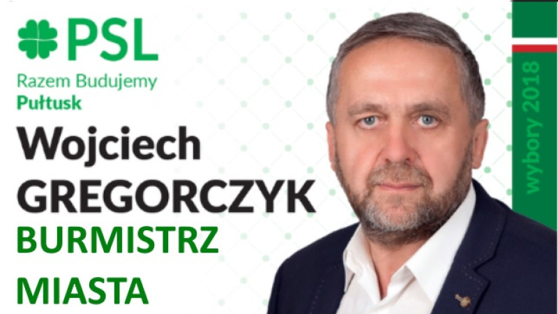 Wojciech Gregorczyk Burmistrzem Pułtuska! - oficjalne wyniki wyborów samorządowych 2018