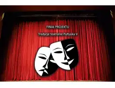 Tradycje teatralne Pułtuska V - Finał Projektu 2019