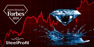 Wielki Sukces SteelProfil - Diamenty Forbes 2024