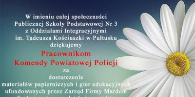 Podziękowania dla firmy Mardom i Komendy Policji w Pułtusku