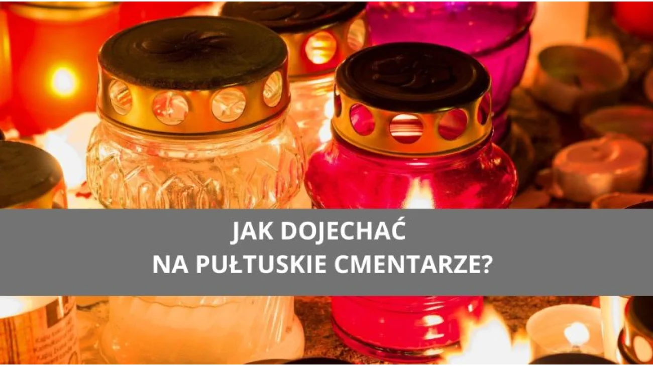 Jak dojechać na pułtuskie cmentarze?