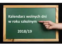 Kalendarz roku szkolnego 2018/2019 r. Kiedy wolne dni od lekcji?