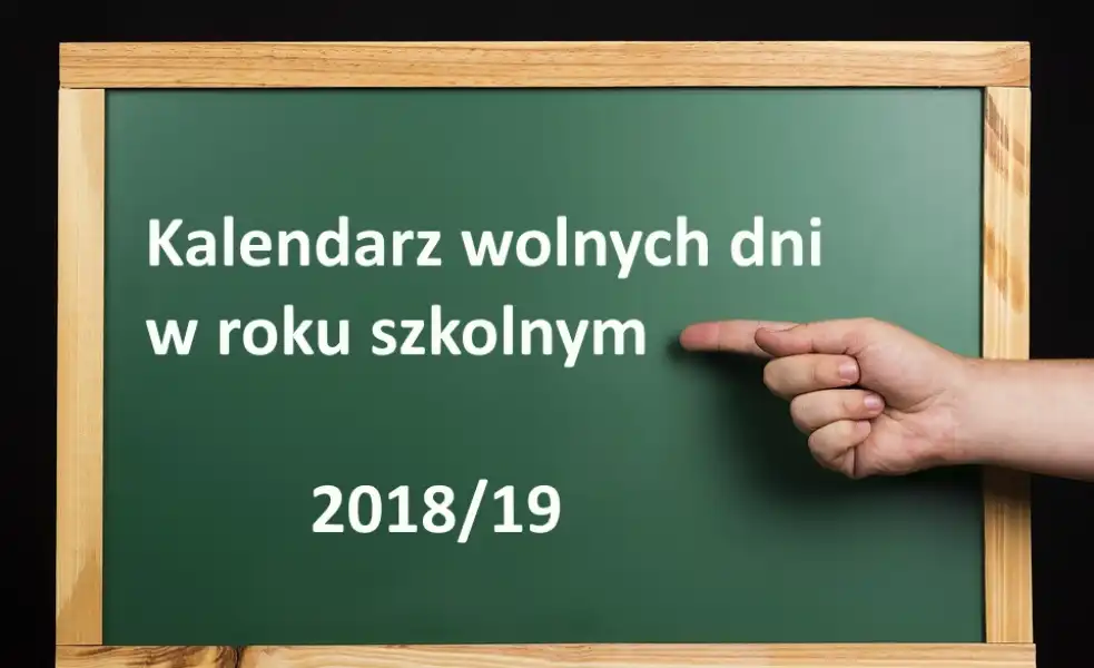 Kalendarz roku szkolnego 2018/2019 r. Kiedy wolne dni od lekcji?