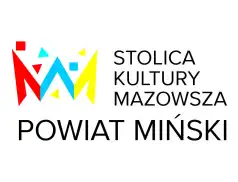 POWIAT MIŃSKI STOLICĄ KULTURY MAZOWSZA 2021