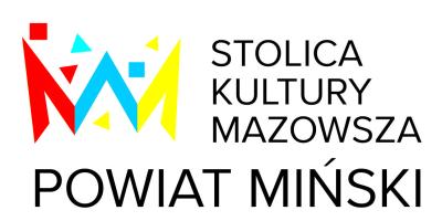 POWIAT MIŃSKI STOLICĄ KULTURY MAZOWSZA 2021