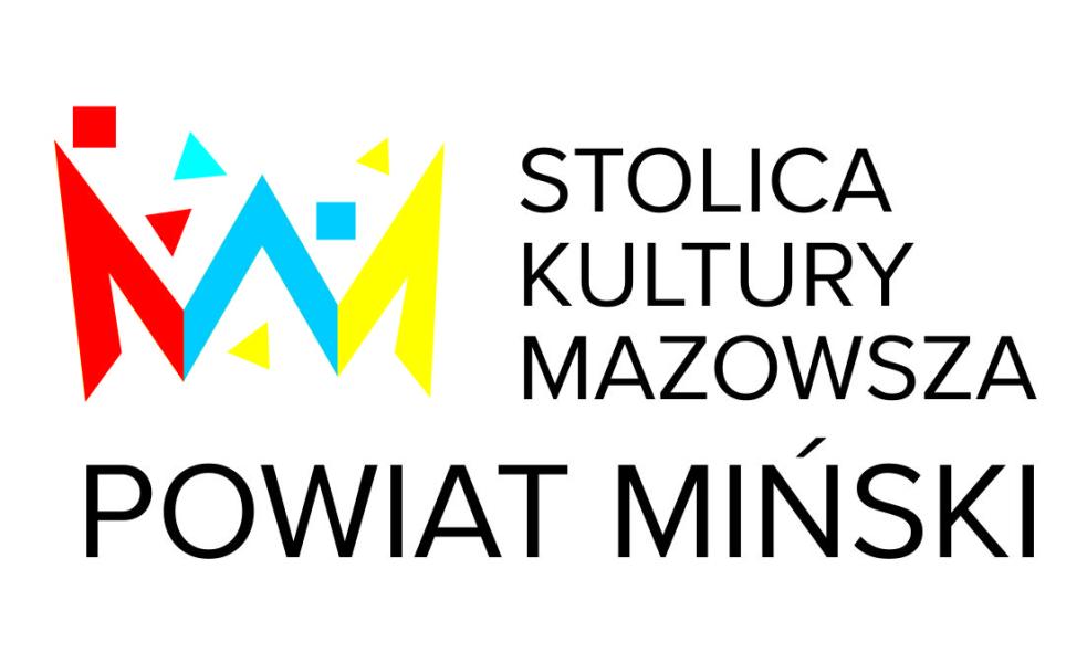 POWIAT MIŃSKI STOLICĄ KULTURY MAZOWSZA 2021