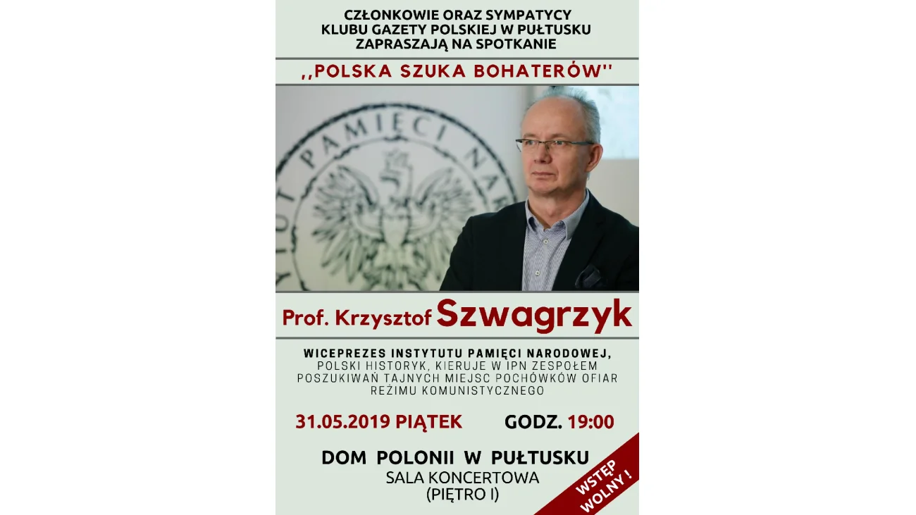 Spotkanie z wiceprezesem IPN - prof. Krzysztofem Szwagrzykiem w Pułtusku