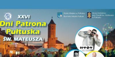 Pułtusk. XXVI Dni Patrona Miasta św. Mateusza. Hyży - gwiazdą sobotniego wieczoru!