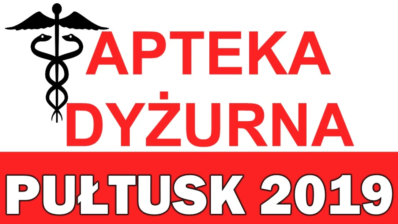 Dyżury aptek w Pułtusku 2019