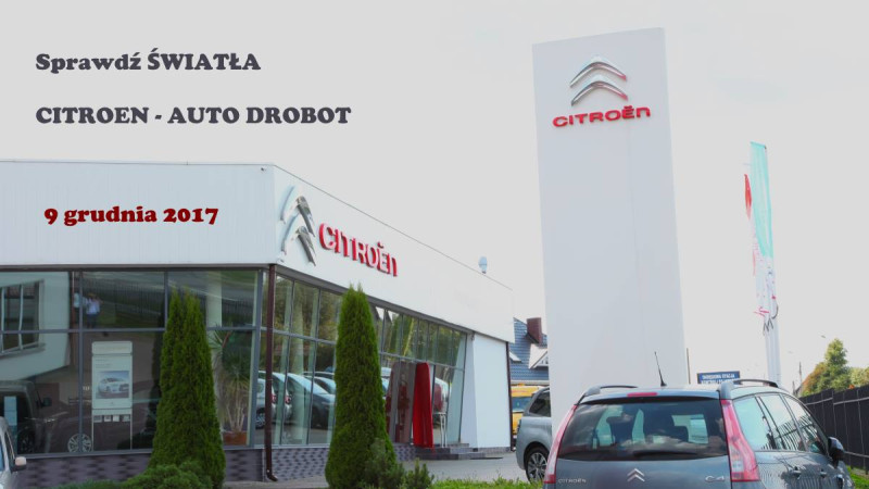 Citroen - Auto-Drobot zaprasza na akcję „Twoje światła – Twoje bezpieczeństwo” już w sobotę.