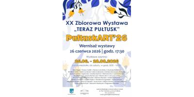 Jubileuszowa XX Zbiorowa Wystawa „TERAZ PUŁTUSK” PułtuskART\'26