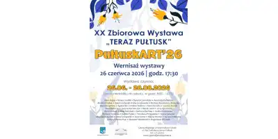 Jubileuszowa XX Zbiorowa Wystawa „TERAZ PUŁTUSK” PułtuskART\'26
