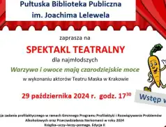 Spektakl teatralny pt. „Warzywa i owoce mają czarodziejskie moce”