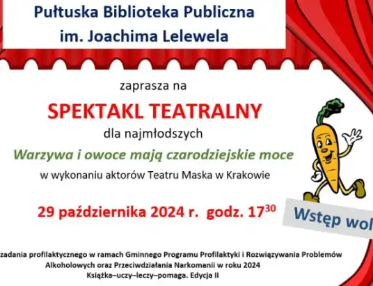 Spektakl teatralny pt. „Warzywa i owoce mają czarodziejskie moce”