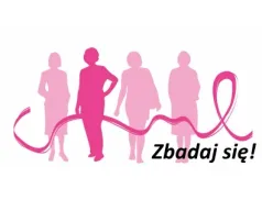 Kobieto! Zbadaj się! - badania mamograficzne w powiecie
