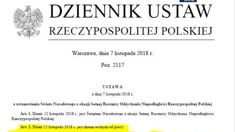 12 listopada 2018 - dniem wolnym od pracy. Prezydent podpisał Ustawę