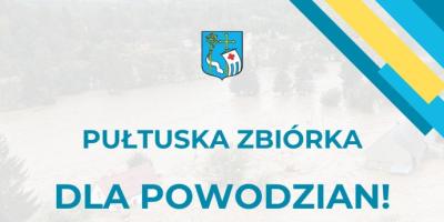 Pułtusk Solidarny z Powodzianami – Zbiórka Pomocowa