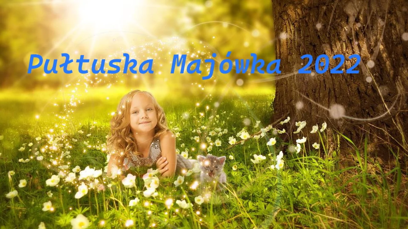 Pułtuska Majówka 2022 - Program i propozycje na majówkę 2022