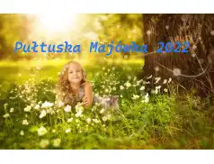 Pułtuska Majówka 2022 - Program i propozycje na majówkę 2022