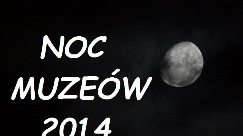 NOC MUZEÓW 2014 w Pułtusku