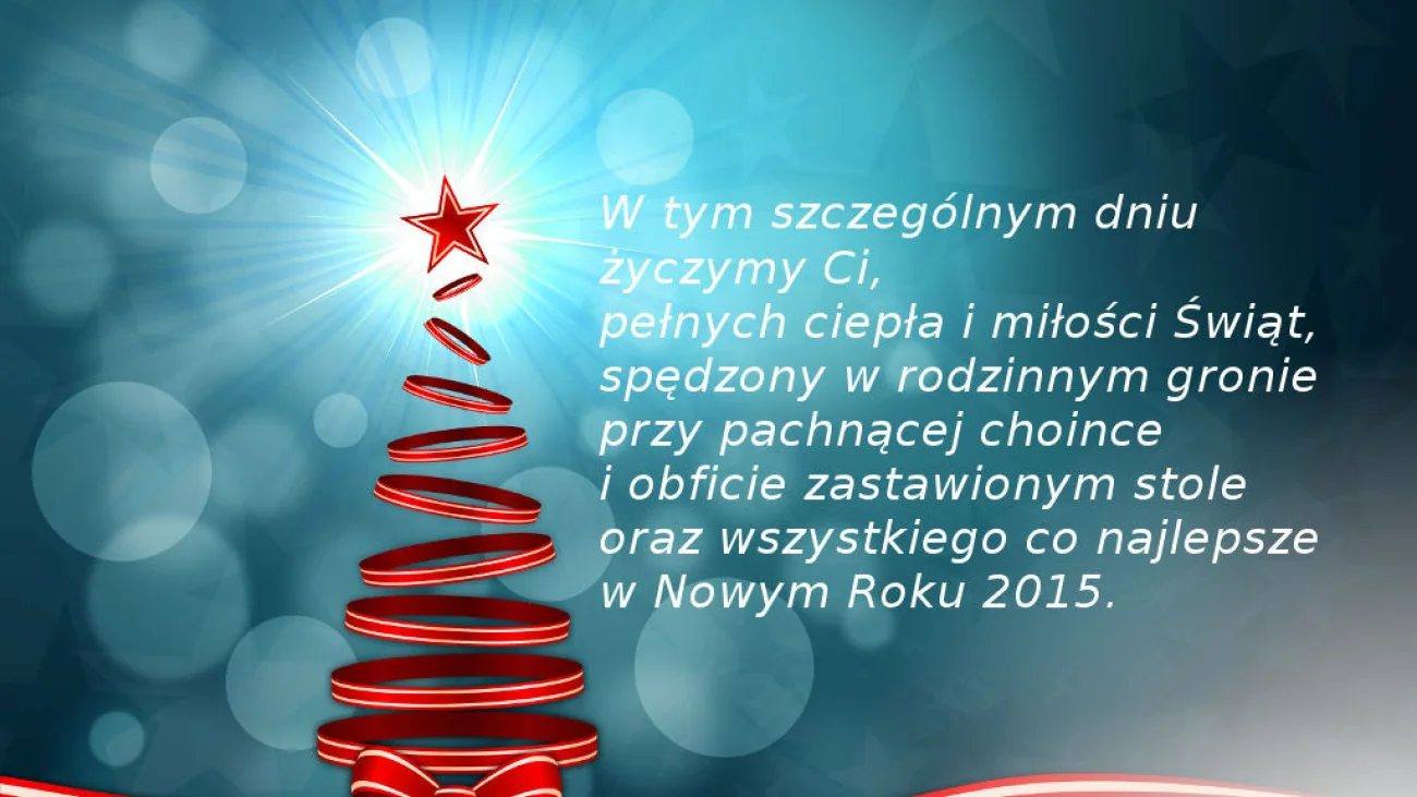 Wesołych Świąt i Szczęśliwego Nowego Roku 2015